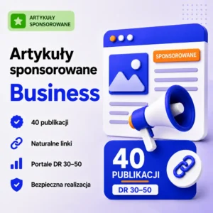 Artykuły sponsorowane Business – 40 publikacji