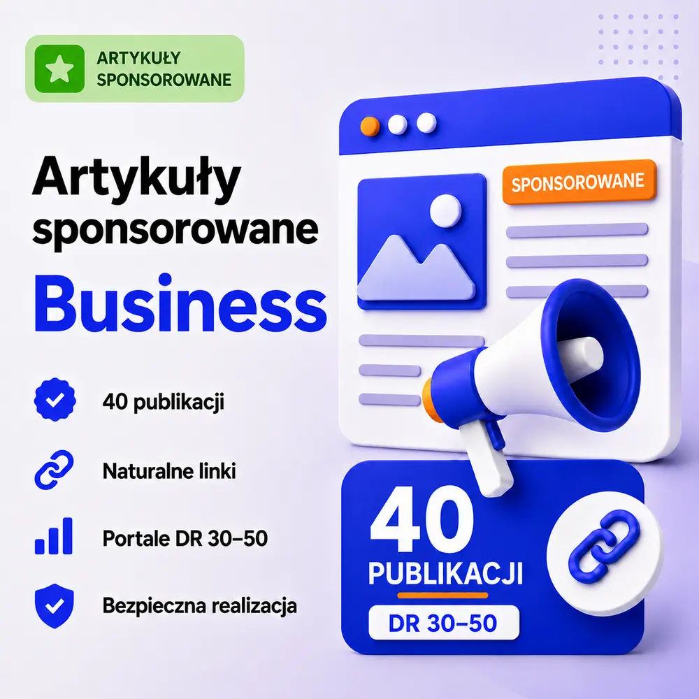Artykuły sponsorowane Business – 40 publikacji