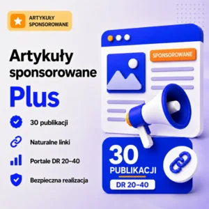Artykuły sponsorowane Plus – 30 publikacj