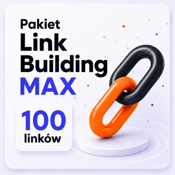 Pakiet Link Building MAX – 100 linków Pakiet Link Building MAX – 100 linków
