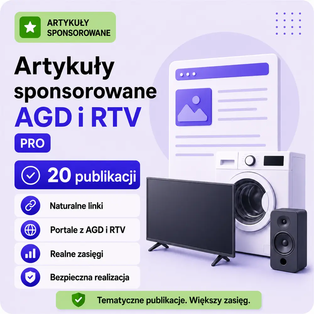 Artykuły sponsorowane AGD i RTV PRO – 20 publikacji