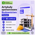 Artykuły sponsorowane Budownictwo Premium – 30 publikacji