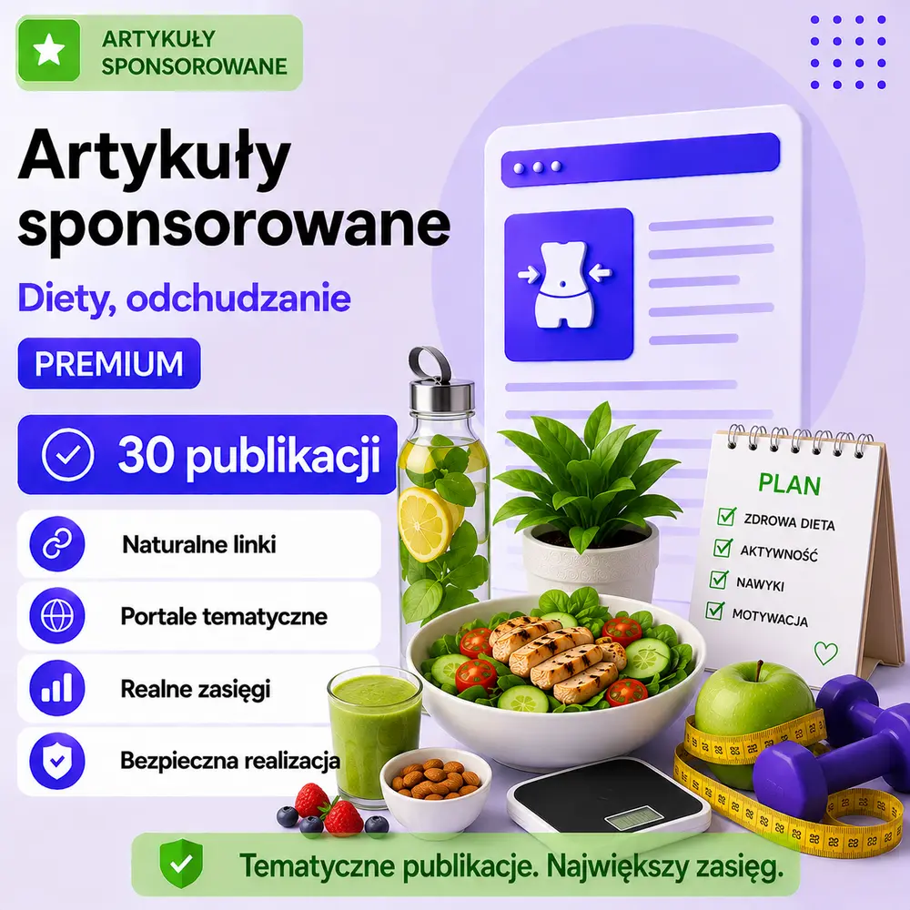 Artykuły sponsorowane Diety, odchudzanie Premium – 30 publikacji