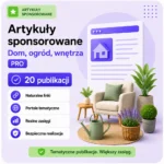 Artykuły sponsorowane Dom, ogród, wnętrza PRO – 20 publikacji