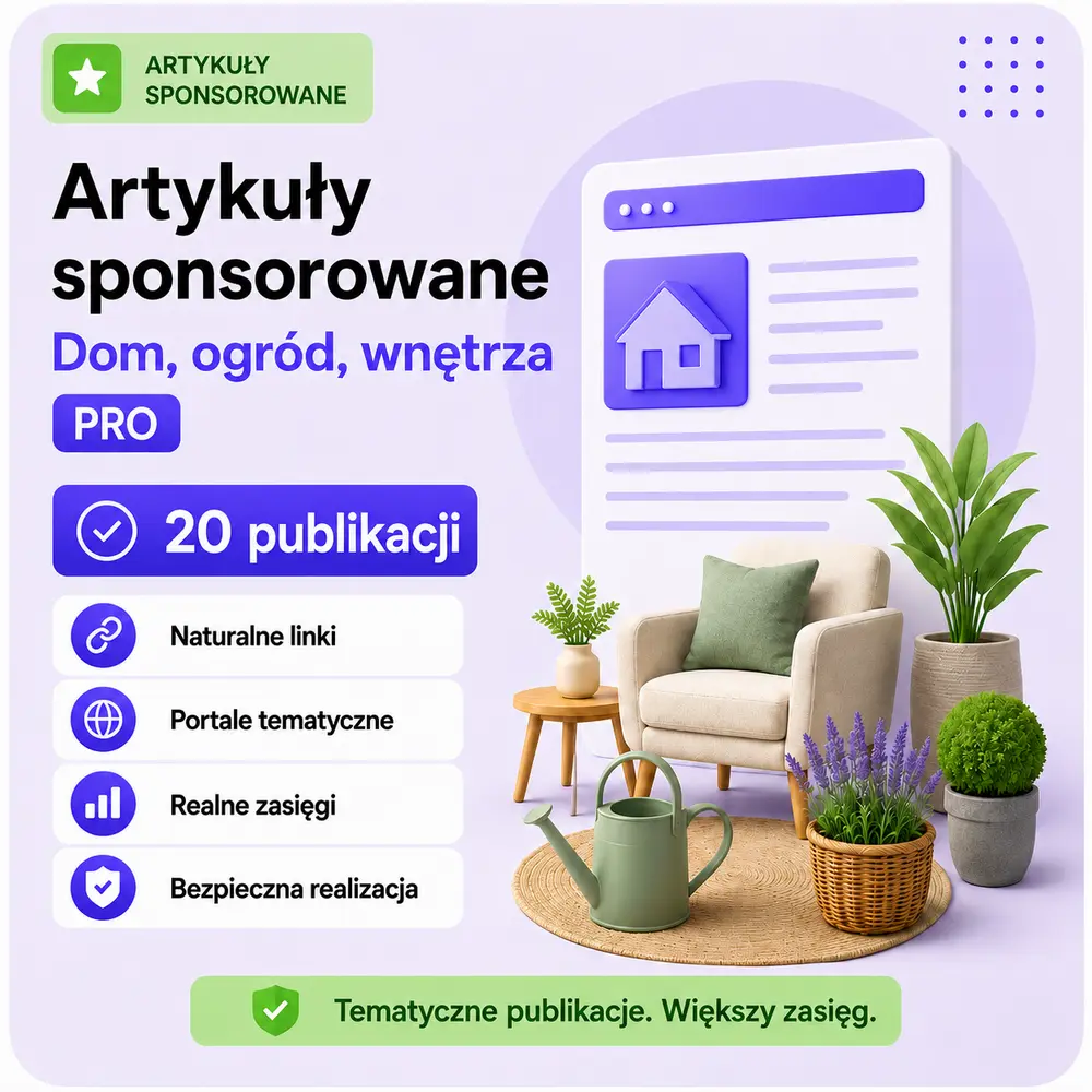 Artykuły sponsorowane Dom, ogród, wnętrza PRO – 20 publikacji