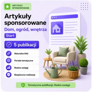 Artykuły sponsorowane Dom, ogród, wnętrza Start – 5 publikacji