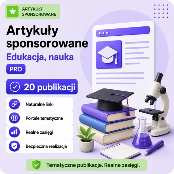 Artykuły sponsorowane Edukacja, nauka PRO – 20 publikacji Artykuły sponsorowane Edukacja, nauka PRO – 20 publikacji