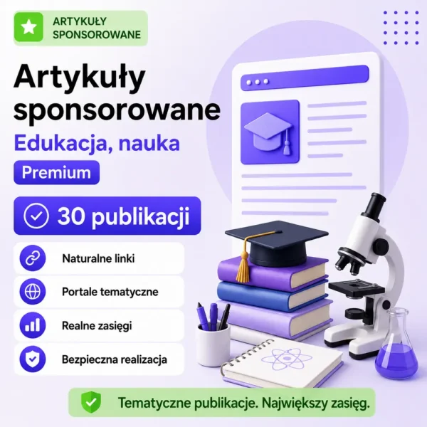 Artykuły sponsorowane Edukacja, nauka Premium – 30 publikacji Artykuły sponsorowane Edukacja, nauka Premium – 30 publikacji