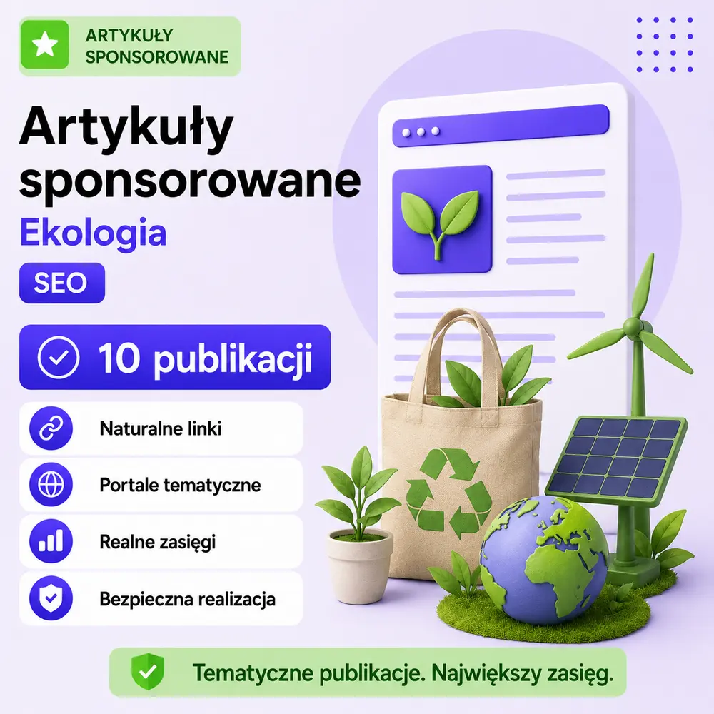Artykuły sponsorowane Ekologia SEO – 10 publikacji