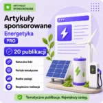 Artykuły sponsorowane Energetyka PRO – 20 publikacji