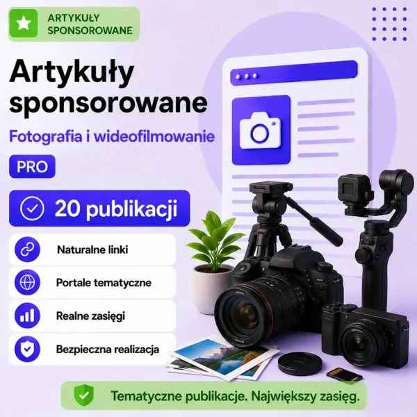 Artykuły sponsorowane Fotografia i wideofilmowanie PRO – 20 publikacji Artykuły sponsorowane Fotografia i wideofilmowanie PRO – 20 publikacji