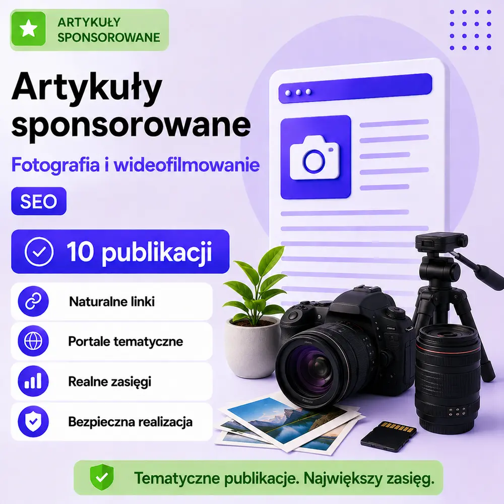 Artykuły sponsorowane Fotografia i wideofilmowanie SEO – 10 publikacji