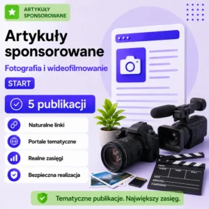 Artykuły sponsorowane Fotografia i wideofilmowanie Start – 5 publikacj