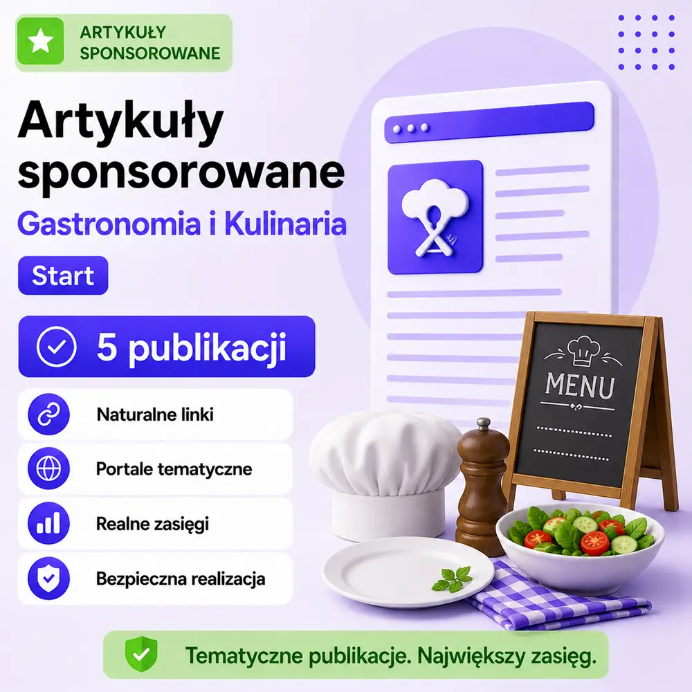 Artykuły sponsorowane Gastronomia i Kulinaria Start – 5 publikacji
