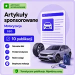 Artykuły sponsorowane Motoryzacja SEO – 10 publikacji