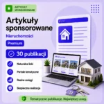Artykuły sponsorowane Nieruchomości Premium – 30 publikacji