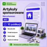 Artykuły sponsorowane Nieruchomości SEO – 10 publikacji