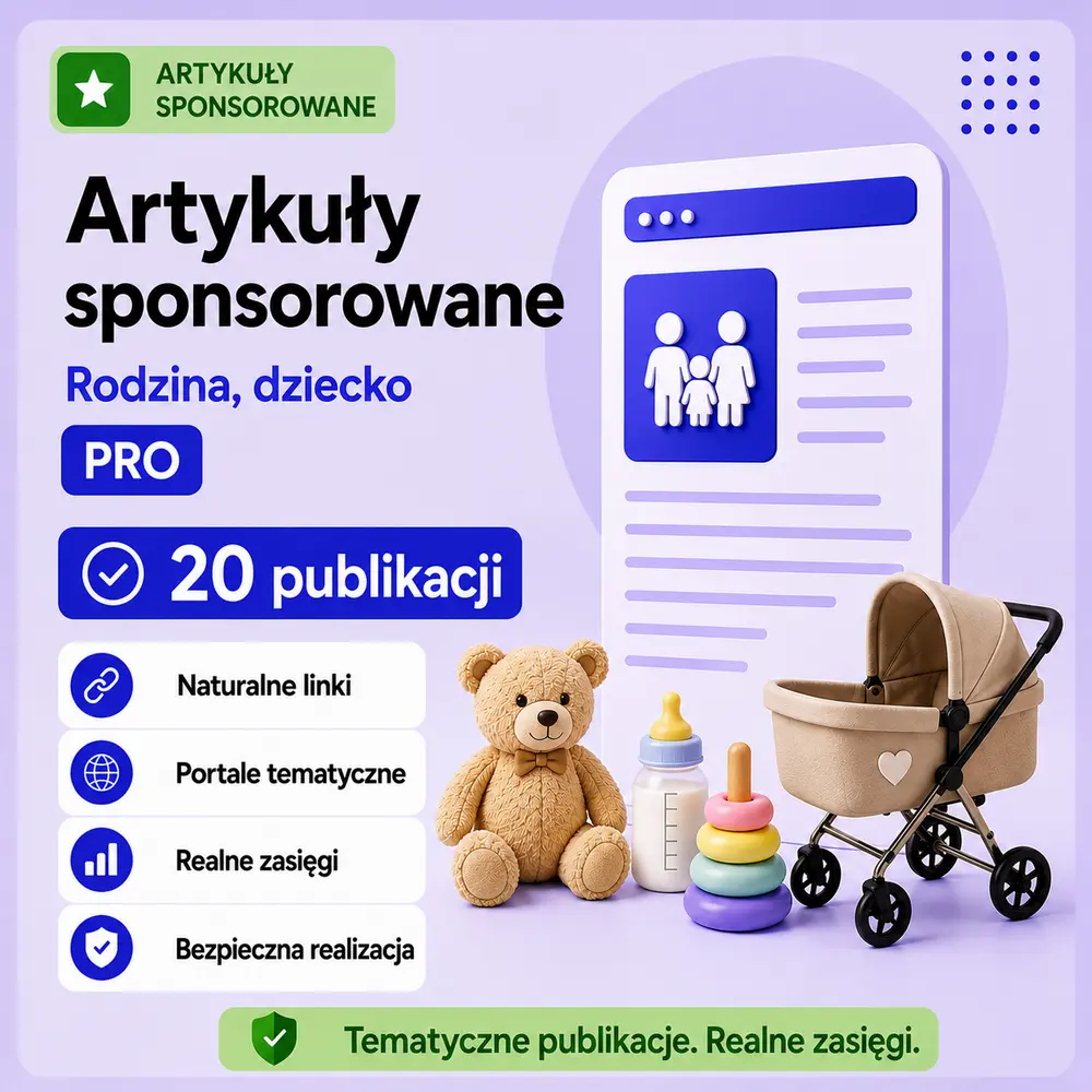 Artykuły sponsorowane Rodzina dziecko PRO – 20 publikacji