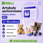Artykuły sponsorowane Rodzina, dziecko SEO – 10 publikacji