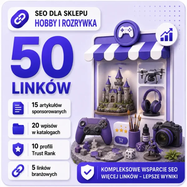 SEO dla sklepu Hobby i rozrywka SEO dla sklepu Hobby i rozrywka