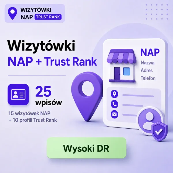Wizytówki NAP + Profile Trust Rank - sklep seo Wizytówki NAP + Profile Trust Rank - sklep seo